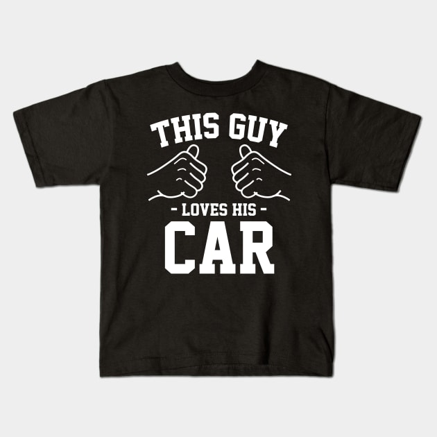 This guy loves his car Kids T-Shirt by Lazarino